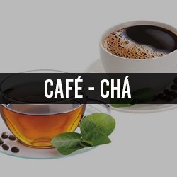 Cafés e Chás