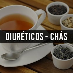 Diuréticos e Chás